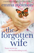 The Forgotten Wife: A heartbreaking family drama with a stunning twist - Paperback
