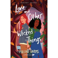 Love and Other Wicked Things - Paperback