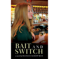 Bait and Switch - Hardcover