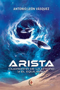 Arista, Ciudadana de la Unidad Y El Equilibrio - Paperback