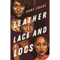 Leather, Lace, and Locs - Paperback