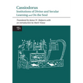 Cassiodorus: Institutions of Divine and Secular Learning - Paperback