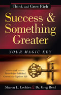 Success and Something Greater: Your Magic Key - Hardcover