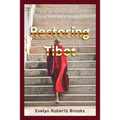 Restoring Tibet: Global Action Plan to Send the 14th Dalai Lama Home - Paperback