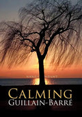 Calming Guillain-Barre - Hardcover