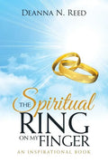 The Spiritual Ring on My Finger: An Inspirational Book - Paperback