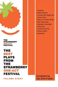 The Best Plays From The Strawberry One-Act Festival Volume Eight: Compiled by Van Dirk Fisher - Paperback