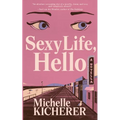Sexy Life, Hello - Paperback