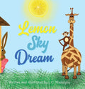 Lemon Sky Dream - Hardcover