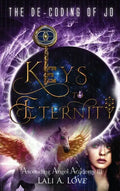 The De-Coding of Jo: Keys to Eternity - Hardcover