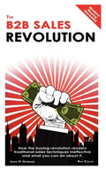 The B2B Sales Revolution - Hardcover