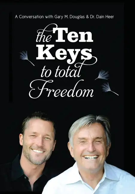 The Ten Keys To Total Freedom - Hardcover