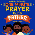 One Minute Prayer to The Father Children's Edition: Prayer Book for African American Kids - Paperback