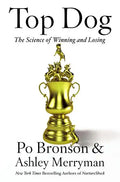 Top Dog: The Science of Winning and Losing - Paperback