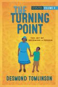 The Turning Point: The Joy of Becoming a Person - Paperback