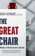 The Great Chair: A Window on Effective Board Leadership - Hardcover