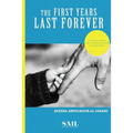 The First Years Last Forever: Parental guide to early childhood behavior and development - Paperback