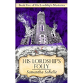 His Lordship's Folly - Paperback