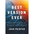 Best Version Ever: Discover the MAGIC of Becoming Extraordinary - Hardcover