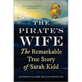 The Pirate's Wife: The Remarkable True Story of Sarah Kidd - Paperback