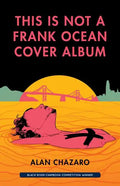 This Is Not a Frank Ocean Cover Album - Paperback
