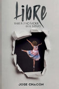 Libre: Tener fe y no morir en el intento - Paperback