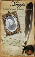 Maggie: The Civil War Journals of Maggie N. Vaulx - Hardcover