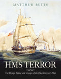 HMS Terror: The Design, Fitting and Voyages of a Polar Discovery Ship - Hardcover