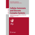 Cellular Automata and Discrete Complex Systems: 30th Ifip Wg 1.5 International Workshop, Automata 2024, Durham, Uk, July 22-24, 2024, Proceedings - Paperback