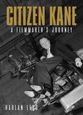 Citizen Kane: A Filmmaker's Journey - Paperback