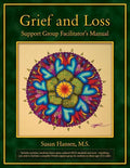 Grief and Loss Support Group Facilitator's Manual - Paperback