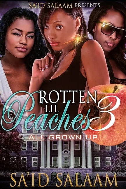 Rotten Lil Peaches 3: All Grown Up - Paperback