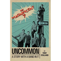 Uncommon: A Story with a Band in It the Magnificent 7 - Hardcover