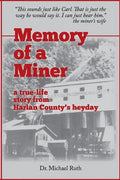 Memory of a Miner: A True-Life Story from Harlan County's Heyday - Paperback