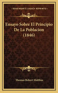 Ensayo Sobre El Principio De La Poblacion (1846) - Hardcover