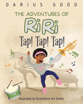 The Adventures of RiRi: Tap! Tap! Tap! - Paperback