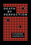 Death by Perfection - Hardcover