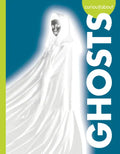 Curious about Ghosts - Library Binding