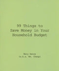 99 Things to Save Money in Your Household Budget - Paperback
