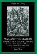 War and the State in Early Modern Europe: Spain, the Dutch Republic and Sweden as Fiscal-Military States - Paperback