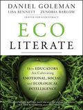 Ecoliterate: How Educators Are Cultivating Emotional, Social, and Ecological Intelligence - Paperback