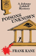 Poisons Unknown: A Johnny Liddell Mystery - Paperback