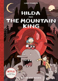 Hilda and the Mountain King: Hilda Book 6 - Hardcover