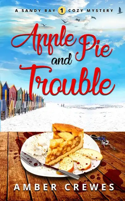 Apple Pie and Trouble - Paperback