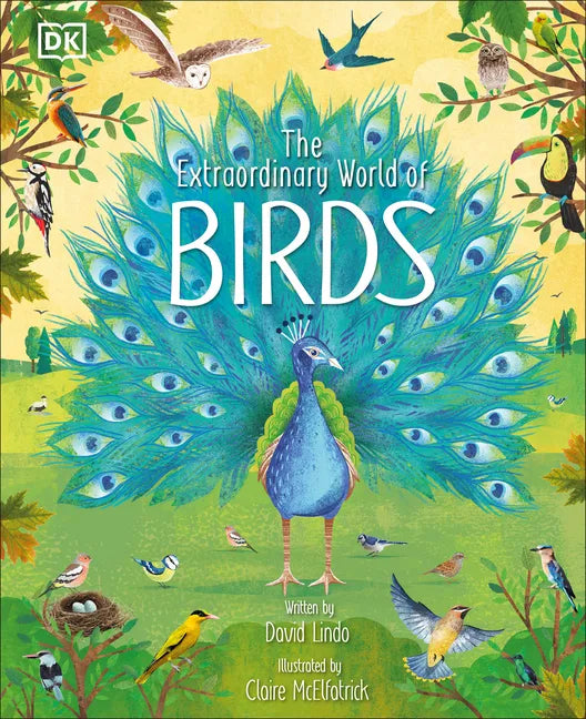 The Extraordinary World of Birds - Hardcover