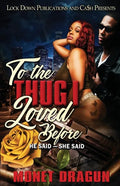 To the Thug I Loved Before - Paperback