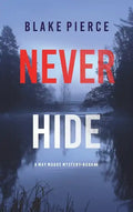 Never Hide (A May Moore Suspense Thriller-Book 4) - Hardcover