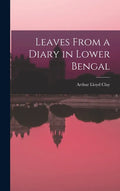 Leaves From a Diary in Lower Bengal - Hardcover