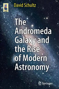 The Andromeda Galaxy and the Rise of Modern Astronomy - Paperback