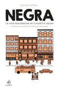 Negra. La Vida Desconocida de Claudette Colvin - Hardcover